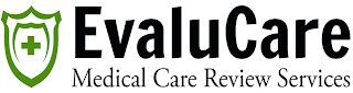 EVALUCARE MEDICAL CARE REVIEW SERVICES