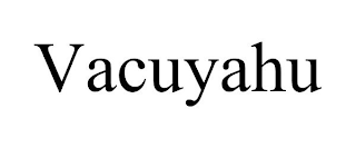 VACUYAHU