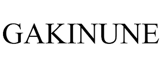 GAKINUNE