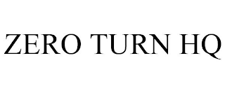 ZERO TURN HQ