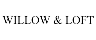 WILLOW & LOFT