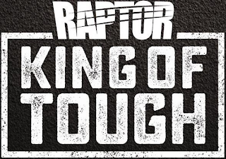 RAPTOR KING OF TOUGH