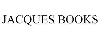 JACQUES BOOKS