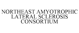 NORTHEAST AMYOTROPHIC LATERAL SCLEROSIS CONSORTIUM