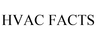 HVAC FACTS
