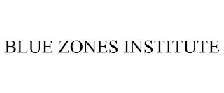 BLUE ZONES INSTITUTE