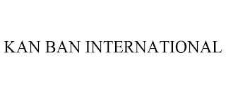 KAN BAN INTERNATIONAL