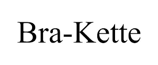 BRA-KETTE