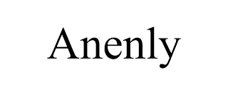 ANENLY