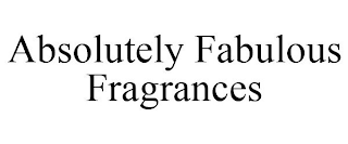 ABSOLUTELY FABULOUS FRAGRANCES