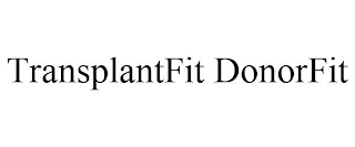 TRANSPLANTFIT DONORFIT