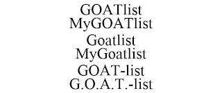 GOATLIST MYGOATLIST GOATLIST MYGOATLISTGOAT-LIST G.O.A.T.-LIST