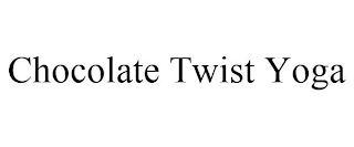 CHOCOLATE TWIST YOGA