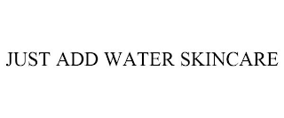JUST ADD WATER SKINCARE