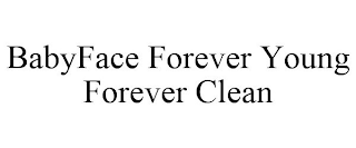 BABYFACE FOREVER YOUNG FOREVER CLEAN