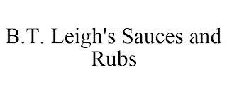 B.T. LEIGH'S SAUCES AND RUBS