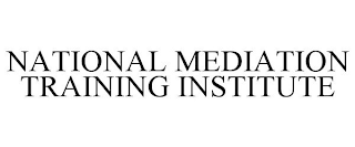 NATIONAL MEDIATION TRAINING INSTITUTE