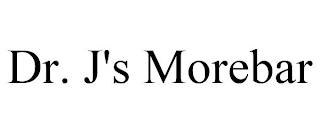 DR. J'S MOREBAR