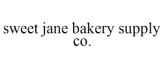 SWEET JANE BAKERY SUPPLY CO.