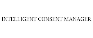 INTELLIGENT CONSENT MANAGER