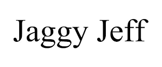 JAGGY JEFF