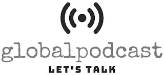 GLOBALPODCAST LET'S TALK