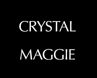 CRYSTAL MAGGIE