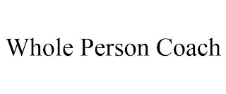 WHOLE PERSON COACH