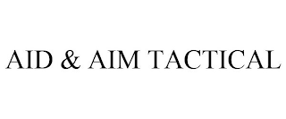 AID & AIM TACTICAL