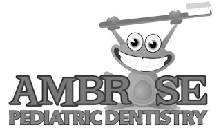 AMBROSE PEDIATRIC DENTISTRY