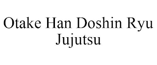 OTAKE HAN DOSHIN RYU JUJUTSU