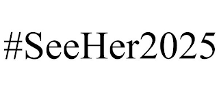 #SEEHER2025