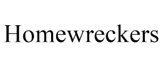 HOMEWRECKERS