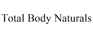 TOTAL BODY NATURALS