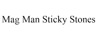 MAG MAN STICKY STONES