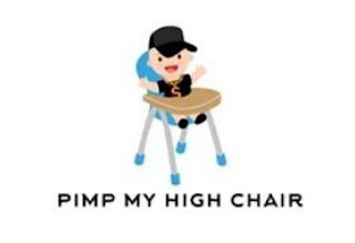 S PIMP MY HIGH CHAIR