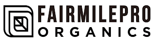 FAIRMILEPRO ORGANICS