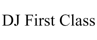 DJ FIRST CLASS