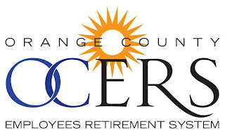 OCERS ORANGE COUNTY EMPLOYEES RETIREMENT SYSTEM