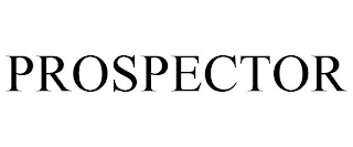 PROSPECTOR