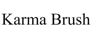 KARMA BRUSH