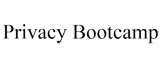 PRIVACY BOOTCAMP