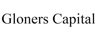GLONERS CAPITAL