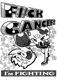 F#CK CANCER! I'M FIGHTING