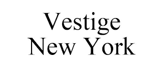 VESTIGE NEW YORK