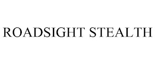 ROADSIGHT STEALTH