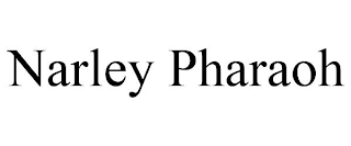 NARLEY PHARAOH