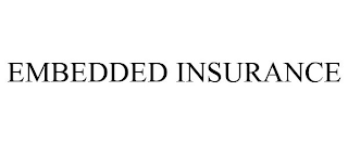 EMBEDDED INSURANCE