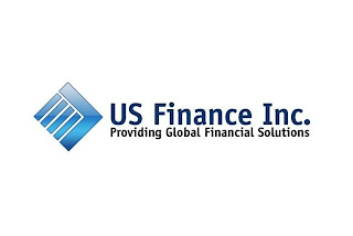 US FINANCE INC. PROVIDING GLOBAL FINANCIAL SOLUTIONS