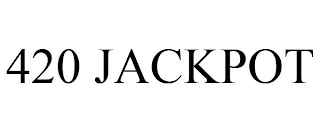 420 JACKPOT